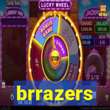 brrazers