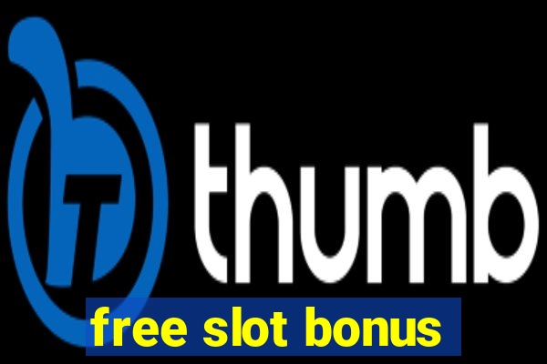 free slot bonus