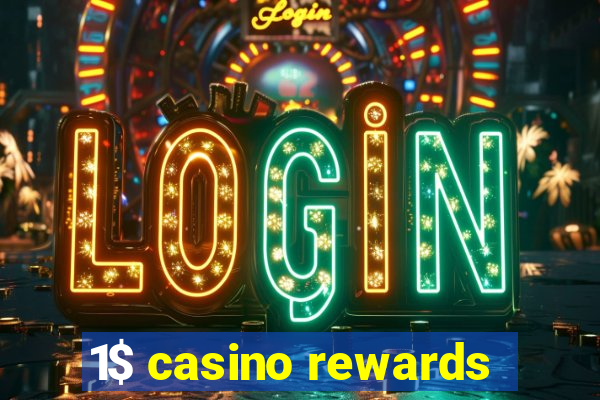 1$ casino rewards