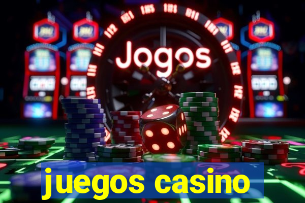 juegos casino