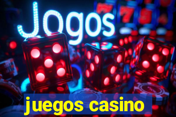 juegos casino