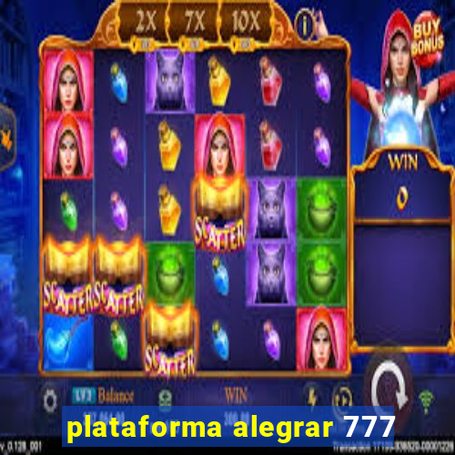 plataforma alegrar 777