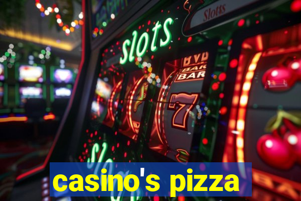 casino's pizza