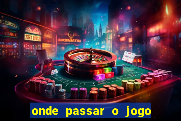 onde passar o jogo do brasil