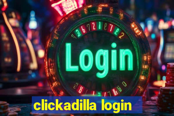 clickadilla login