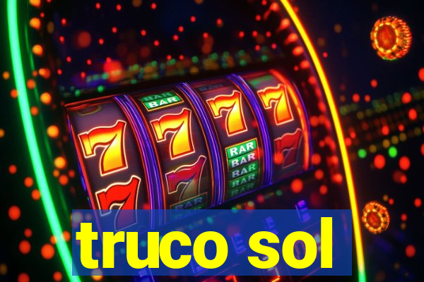 truco sol