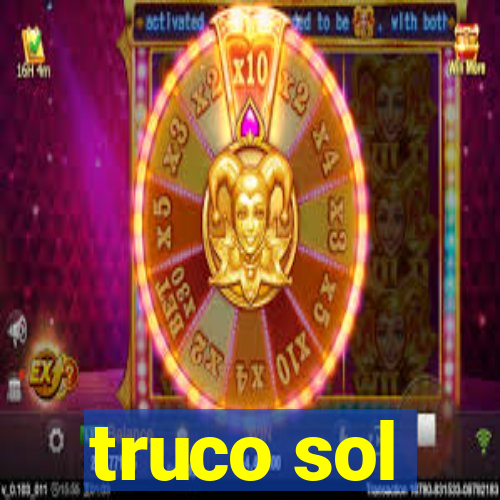 truco sol