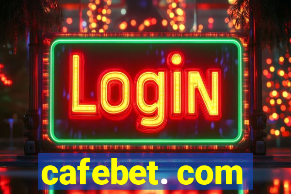 cafebet. com