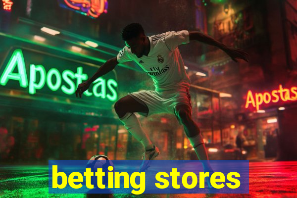 betting stores