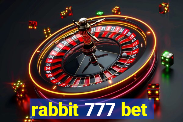 rabbit 777 bet