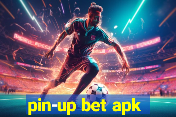 pin-up bet apk