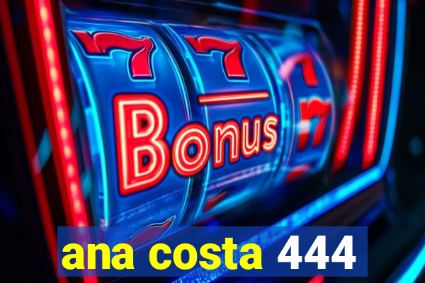 ana costa 444