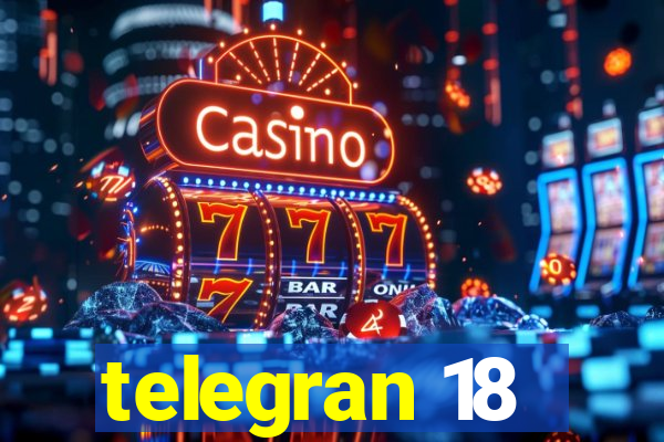 telegran 18