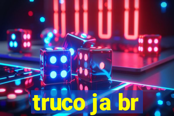 truco ja br