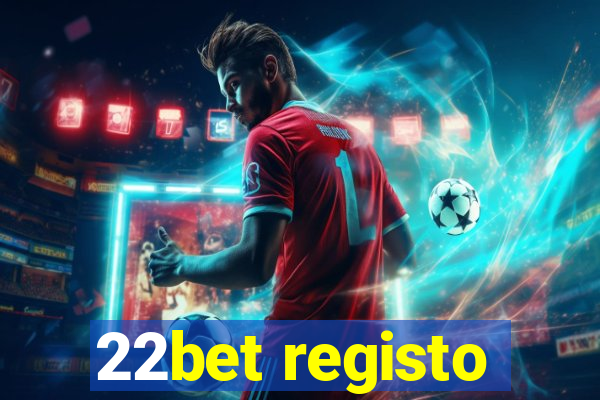 22bet registo