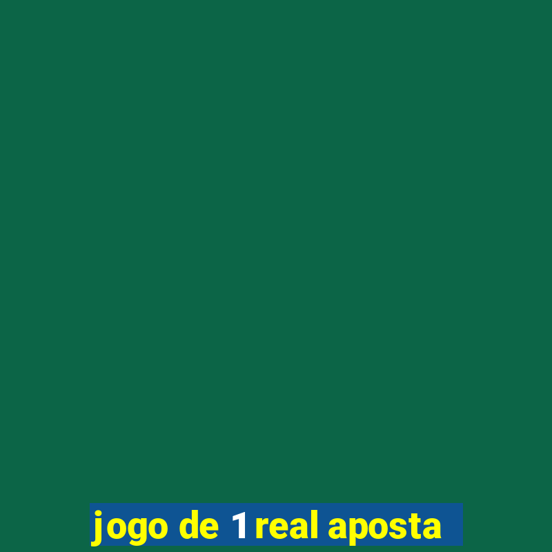 jogo de 1 real aposta