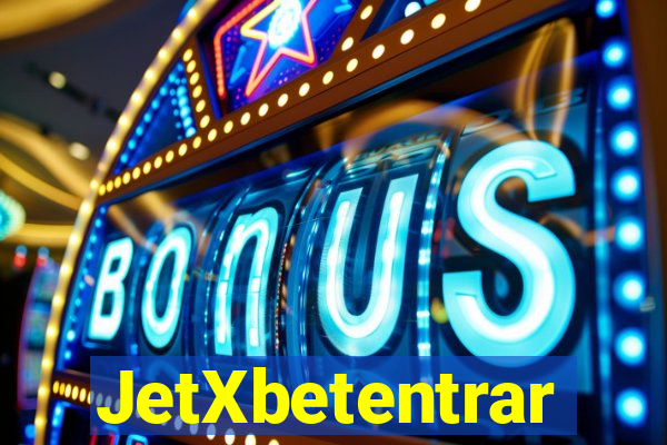 JetXbetentrar