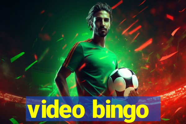 video bingo