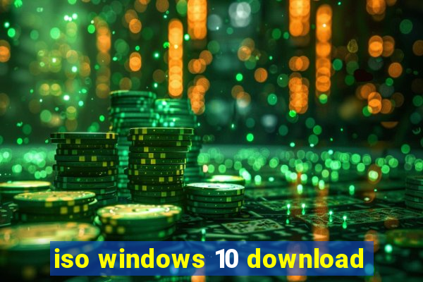 iso windows 10 download