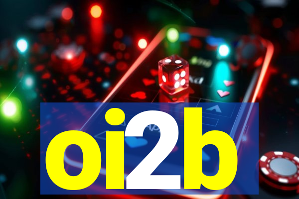 oi2b