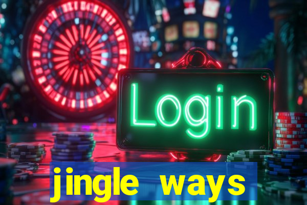 jingle ways megaways slot free