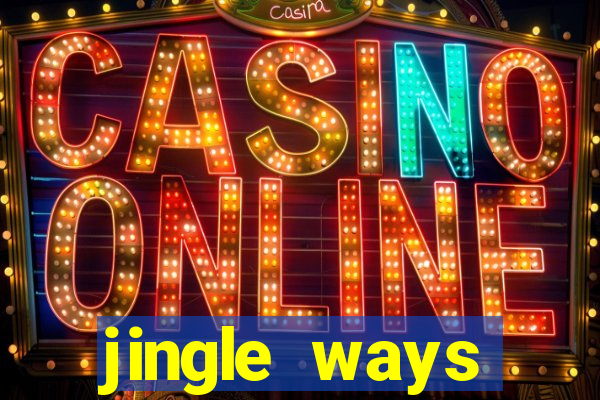 jingle ways megaways slot free