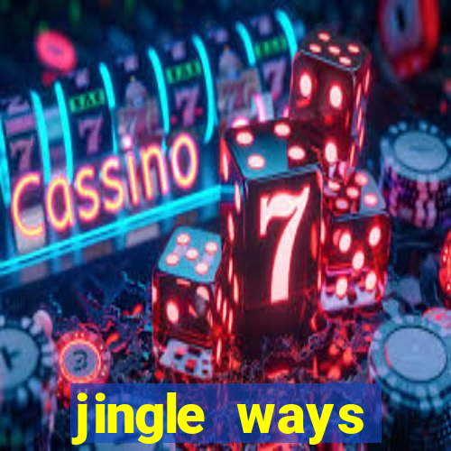 jingle ways megaways slot free