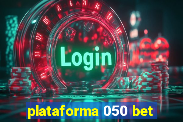 plataforma 050 bet