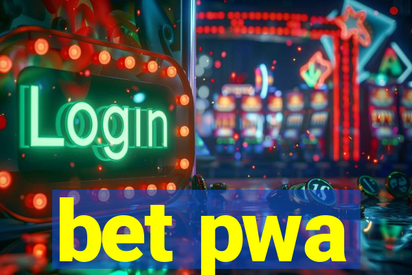 bet pwa