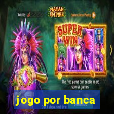 jogo por banca