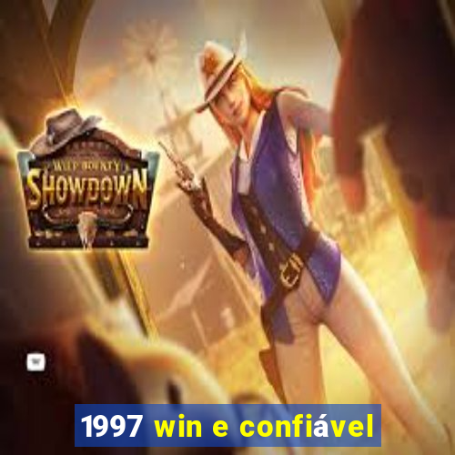 1997 win e confiável