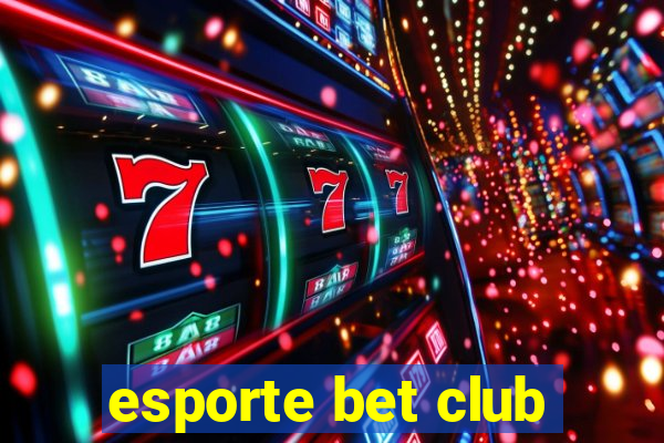 esporte bet club