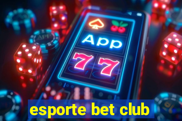 esporte bet club