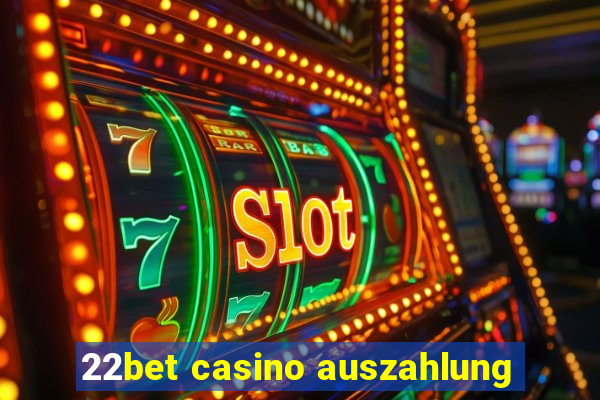 22bet casino auszahlung