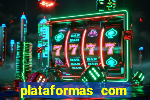 plataformas com bonus sem deposito