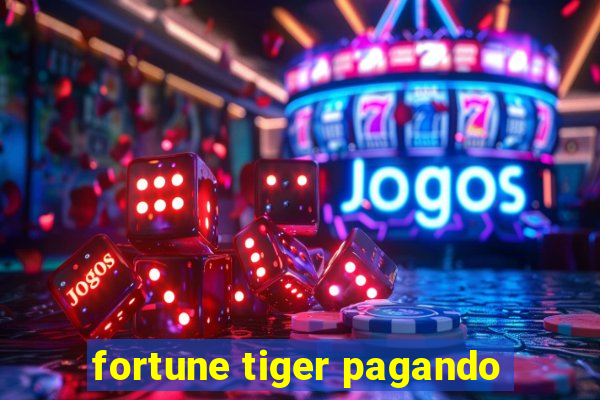 fortune tiger pagando