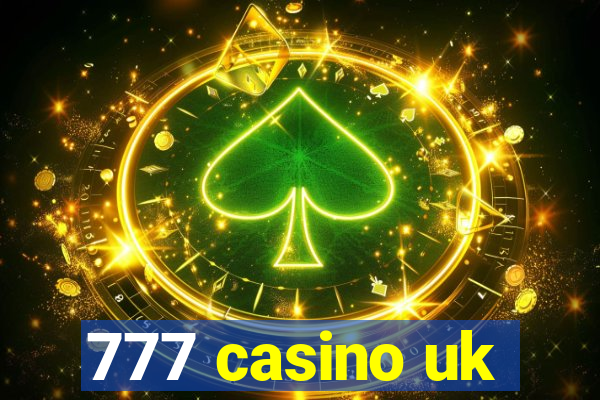 777 casino uk