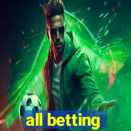 all betting