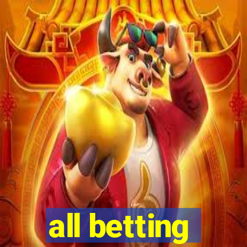 all betting