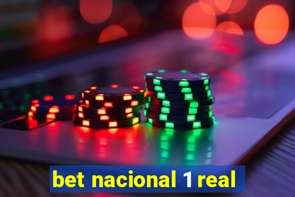 bet nacional 1 real