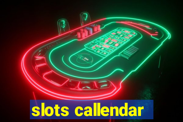 slots callendar