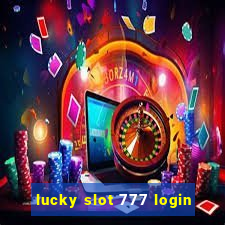 lucky slot 777 login