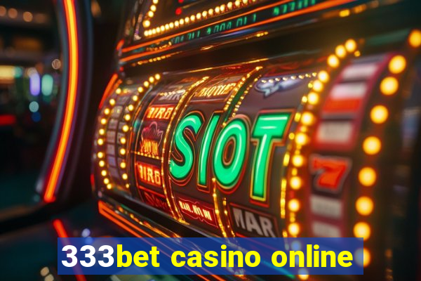 333bet casino online