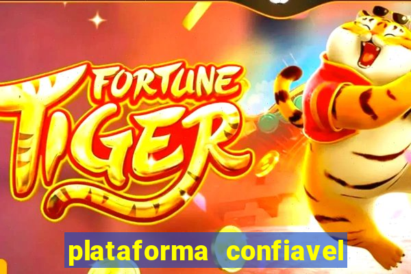 plataforma confiavel fortune tiger