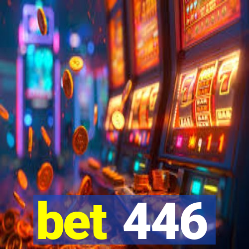 bet 446