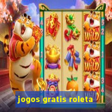 jogos gratis roleta