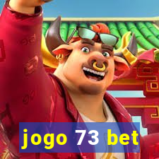 jogo 73 bet