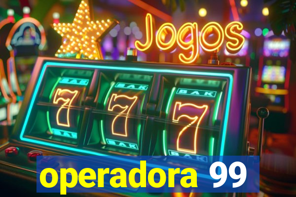 operadora 99