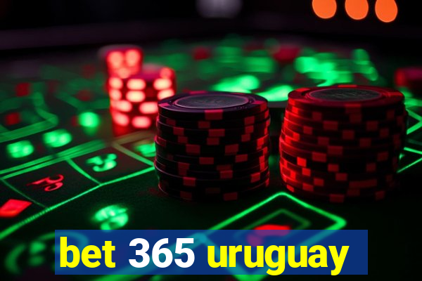 bet 365 uruguay