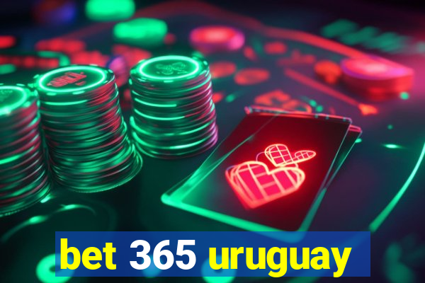 bet 365 uruguay